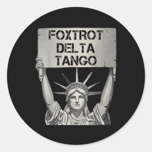 Adesivo Redondo Foxtrots Delta Tangos Resiste Estátua De Resistênc