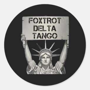 Adesivo Redondo Foxtrots Delta Tangos Resiste Estátua De Resistênc