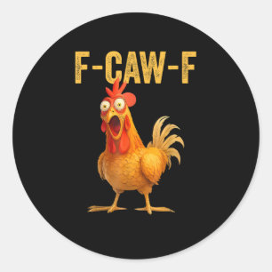 Adesivo Redondo Frango F-Caw-F Engraçado Frango F-Caw-F Engraçado 