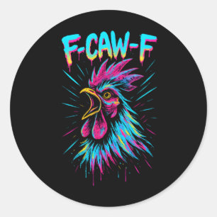Adesivo Redondo Frango Fcawf Engraçado F-caw-f Galo Meme F Caw F M