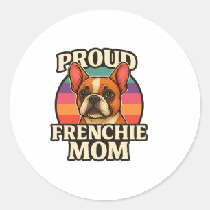 Adesivo Redondo Frenchie Mãe Cute French Buldogue Dog Lover Design