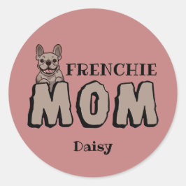 Adesivo Redondo Frenchie Mãe Francês Bulldog Lover