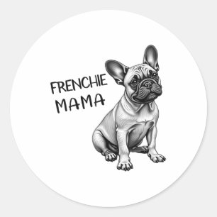 Adesivo Redondo Frenchie Mama Cute French Buldogue Mãe