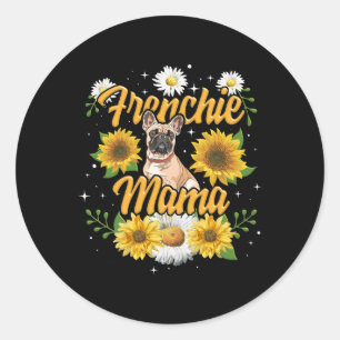Adesivo Redondo Frenchie Mama French Buldog Dog Sunflower