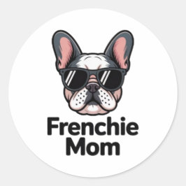 Adesivo Redondo Frenchie Mom French Bulldog Sunglasses Bold Sticke