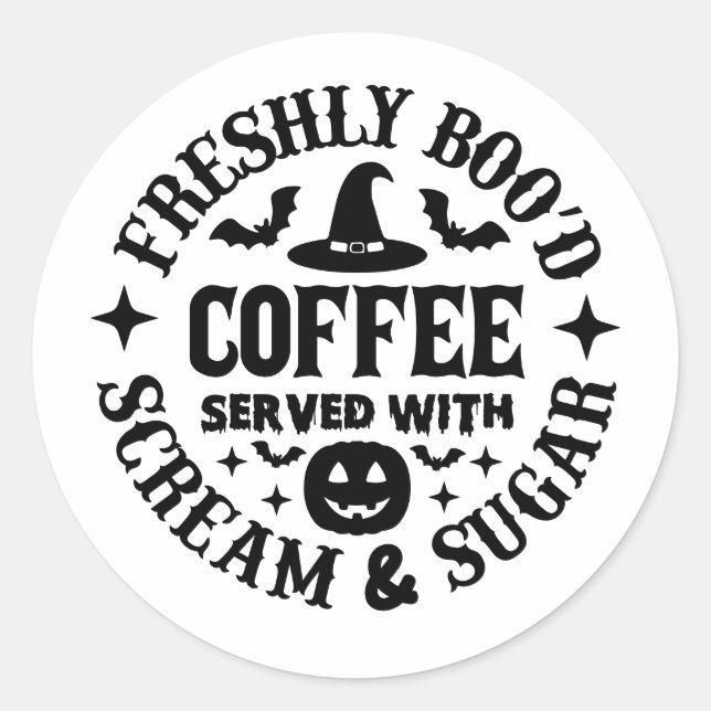Adesivo Redondo Freshly Boo’d Coffee Served with Scream & Sugar (Frente)