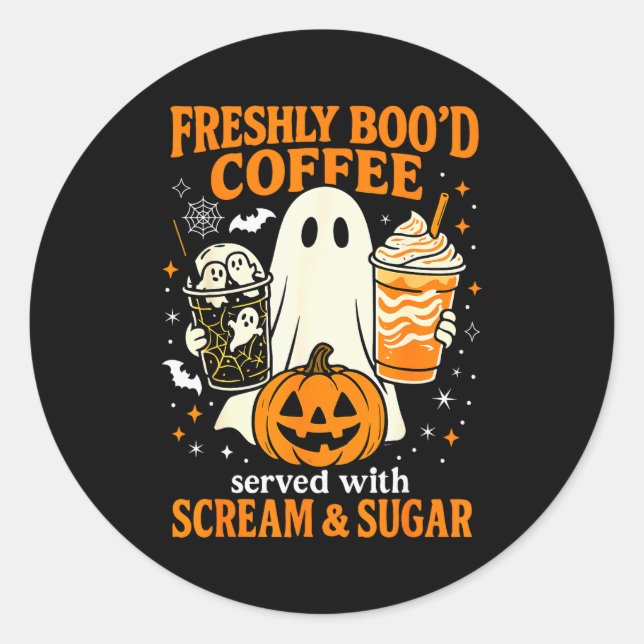 Adesivo Redondo Freshly Boo'd Coffee Served With Scream And Sugar  (Frente)
