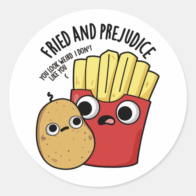 Adesivo Redondo Fried E Prejudica Fries Funny Pun (Frente)