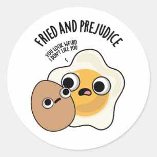 Adesivo Redondo Fried E Prejudica Ovo Funny