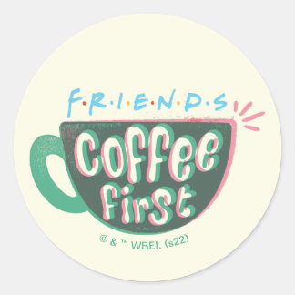 Adesivo Redondo FRIENDS™ | Café Primeiro