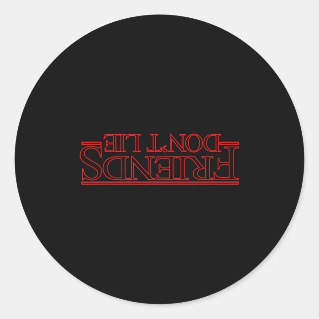 Adesivo Redondo Friends Don't Lie Ide Down  (Frente)