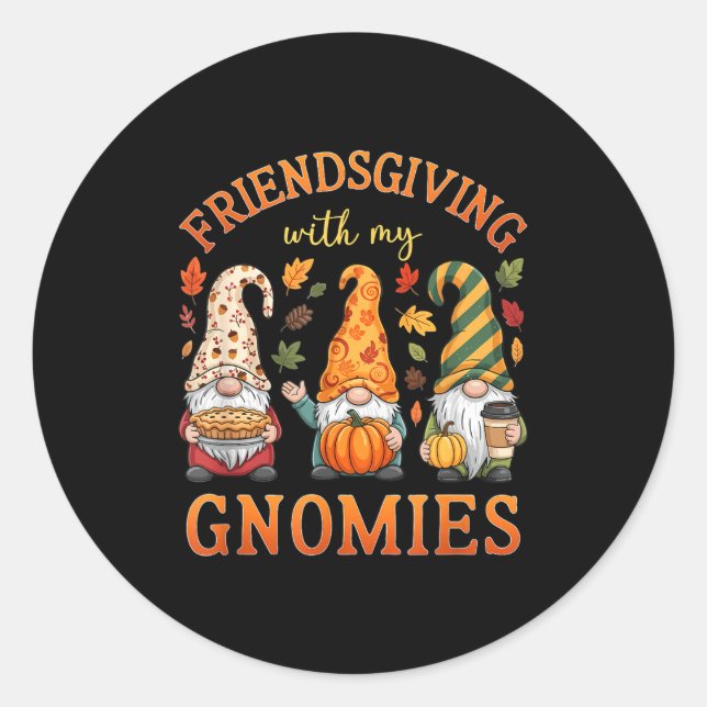 Adesivo Redondo Friendsgiving With My Gnomies Friends Thanksgiving (Frente)