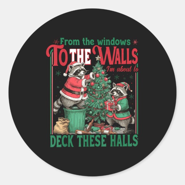 Adesivo Redondo From The Windows To The Walls I'm About To Deck Ra (Frente)