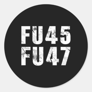 Adesivo Redondo Fu45 Fu47 Funny Anti Trump 2024 Democrata