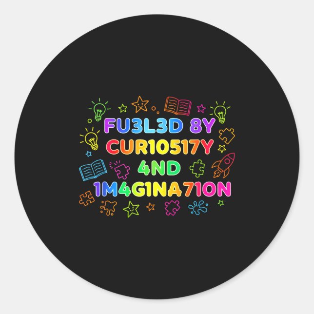 Adesivo Redondo Fueled By Curiosity And Imagination Kids Teens Fun (Frente)