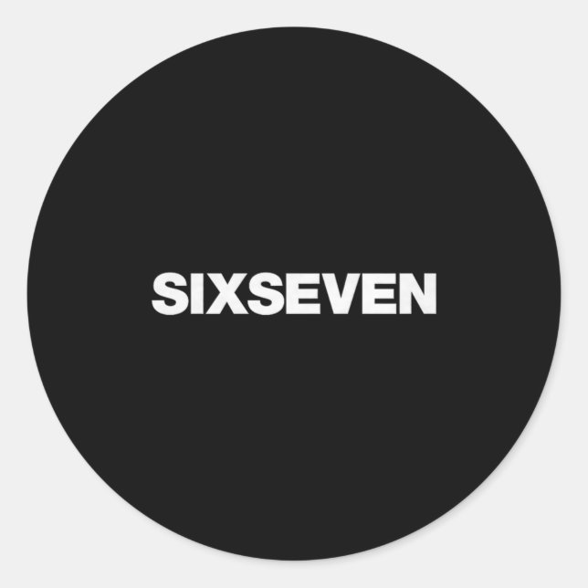 Adesivo Redondo Fun Design That Says Six Seven 6 7 Meme Premium Tr (Frente)