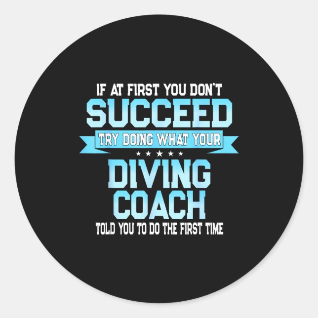 Adesivo Redondo Fun Srt Coach Meme - Funny Diving Saying  (Frente)