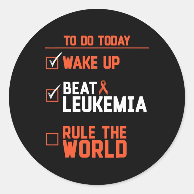 Adesivo Redondo Fun Wake Up Beat Leukemia Rule The World Cancer  (Frente)