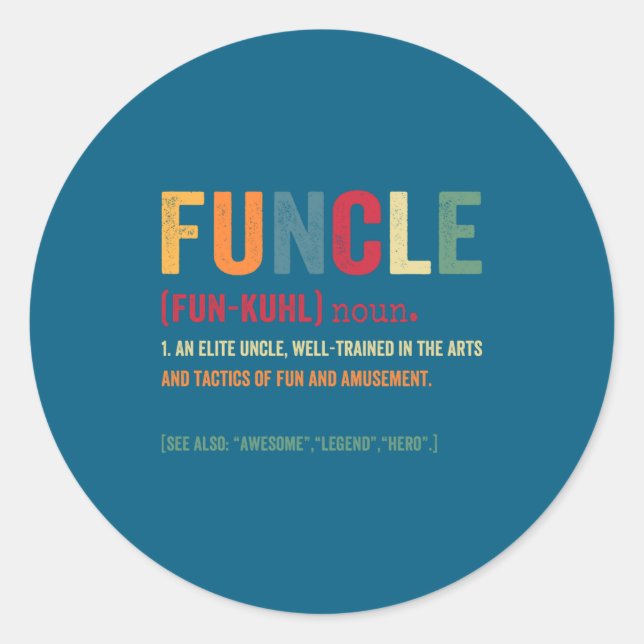 Adesivo Redondo Funcle Funny Uncle Definition Awesome Legend Hero  (Frente)