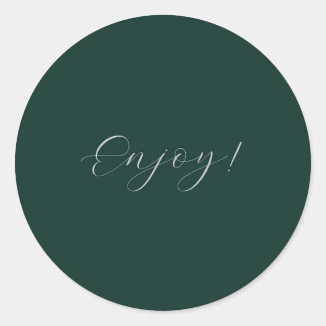 Adesivo Redondo Fundo Verde Escuro Aproveite o Sticker (Frente)