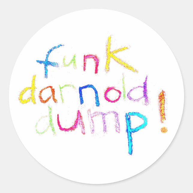 Adesivo Redondo funk darnold dump Jeff Hankamer Artjunkhaus (Frente)