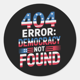 Adesivo Redondo Funny 404 Error Technology Us Patriotic Anti Tr