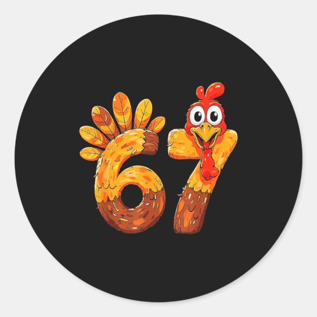 Adesivo Redondo Funny 67 Thanksgiving 6 7 Meme Humor Turkey Kids M (Frente)