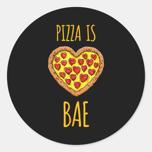 Adesivo Redondo Funny Anti-valentines Pizza Is My Bae  (Frente)