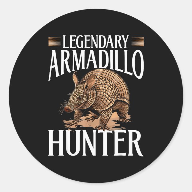 Adesivo Redondo Funny Armadillo Animal Legendary Armadillo Hunter  (Frente)