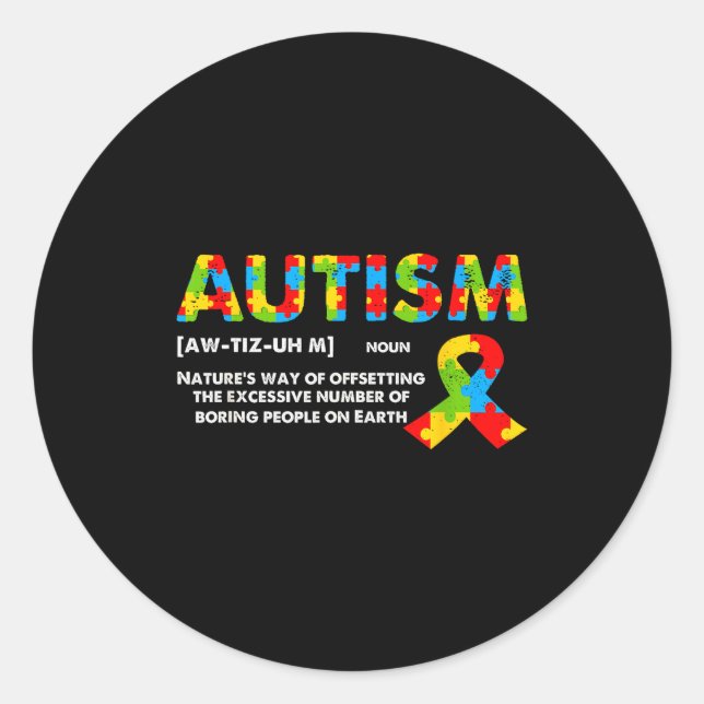 Adesivo Redondo Funny Autism Definition - Autism Awareness Month  (Frente)