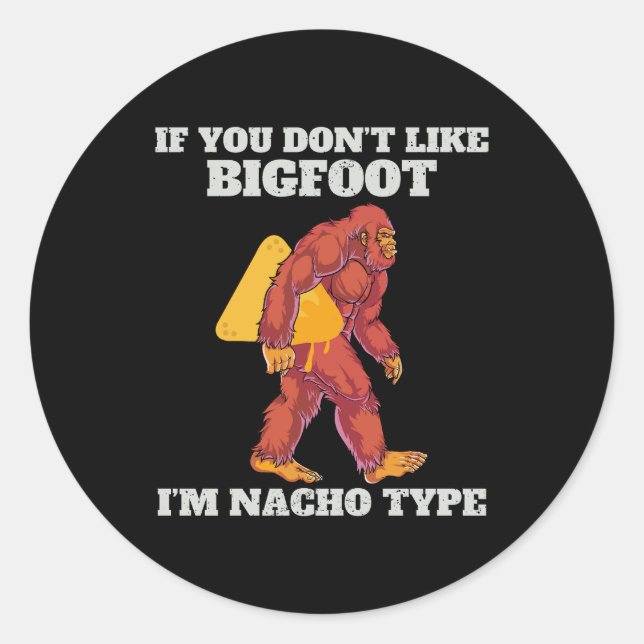 Adesivo Redondo Funny Bigfoot Nacho Type (Frente)