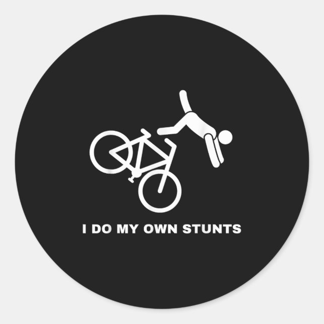 Adesivo Redondo Funny Bike Lovers I Do My Own Stunts  (Frente)