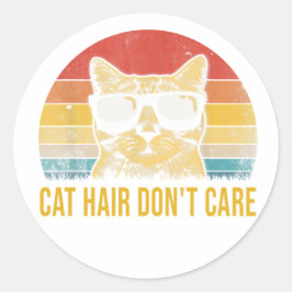 Adesivo Redondo Funny Cat Hair Don't Care Card for Cat Lovers