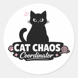 Adesivo Redondo Funny Cat Sticker / Cat Chaos Coordinator Pun 