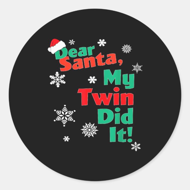 Adesivo Redondo Funny Christmas Gift - Dear Santa My Twin Did It  (Frente)