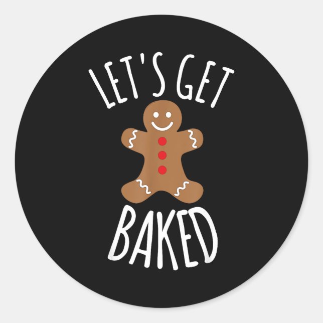 Adesivo Redondo Funny Christmas Let's Get Baked Cookie Silly Gift  (Frente)