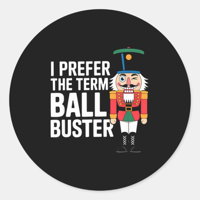 Adesivo Redondo Funny Christmas Nutcracker- Ball Buster Funny Mens (Frente)