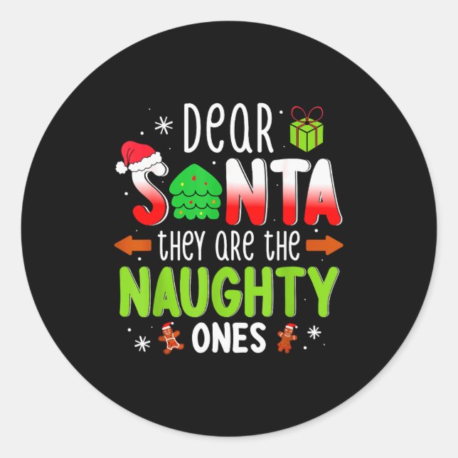 Adesivo Redondo Funny Christmas Shirt Dear Santa They Are The Naug (Frente)