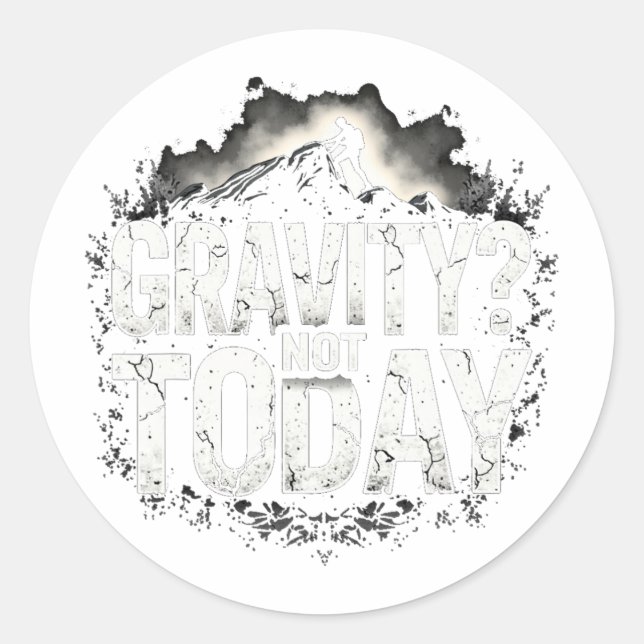 Adesivo Redondo Funny Climbing Quote Gift Gravity  (Frente)