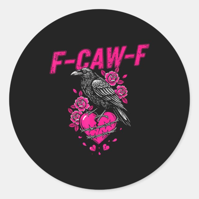Adesivo Redondo Funny Crow F-caw-f Valentines Day Black Bird Fcawf (Frente)