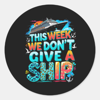 Adesivo Redondo Funny Cruise Family Vacation We Don’t Give A Ship 