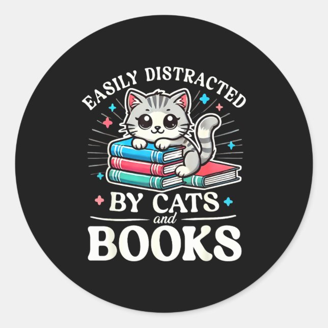 Adesivo Redondo Funny Cute Easily Distracted By Cats And Books  (Frente)