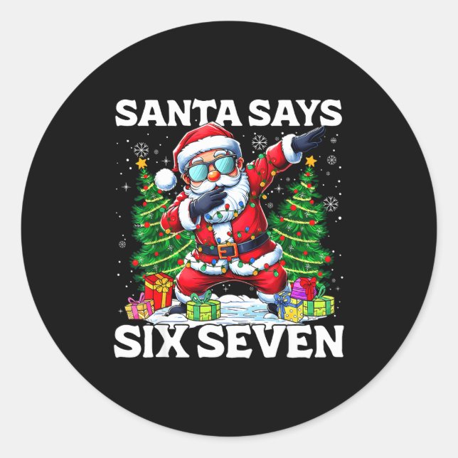 Adesivo Redondo Funny Dabbing Santa Says Six Seven 67 Meme Christm (Frente)