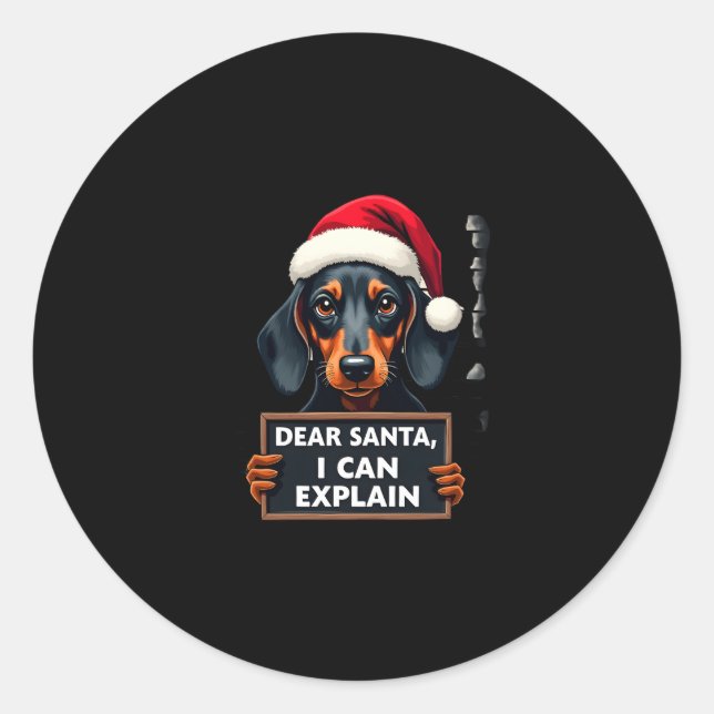 Adesivo Redondo Funny Dachshund Christmas Dear Santa I Can Explain (Frente)