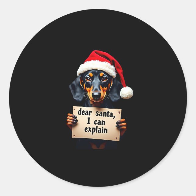 Adesivo Redondo Funny Dachshund Christmas Dear Santa I Can Explain (Frente)