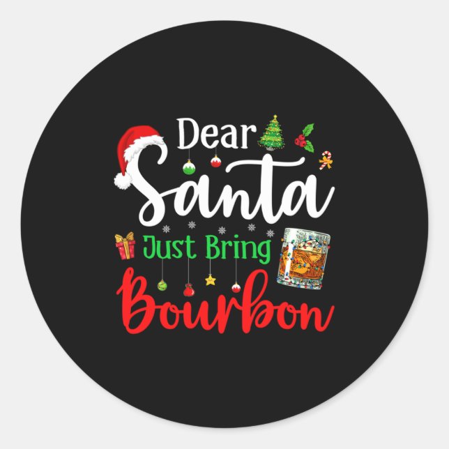 Adesivo Redondo Funny Dear Santa Just Bring Bourbon Christmas Paja (Frente)