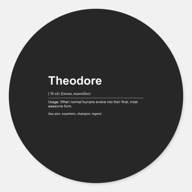Adesivo Redondo Funny Definition Quote For The Name Theodore _  (Frente)