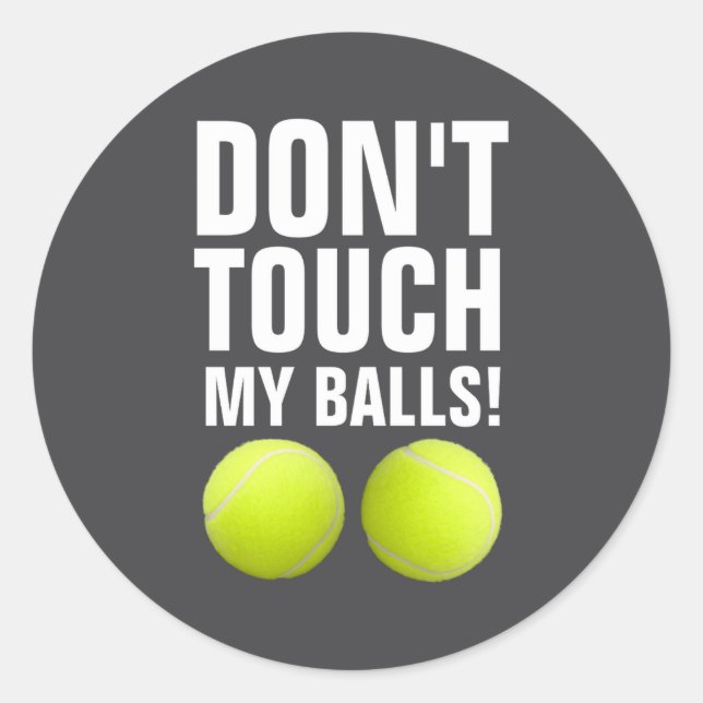 Adesivo Redondo Funny Dont Touch My Pandemic Tennis  (Frente)
