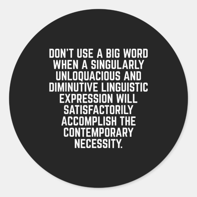 Adesivo Redondo Funny Don't Use A Big Word Writer &amp; Translator (Frente)