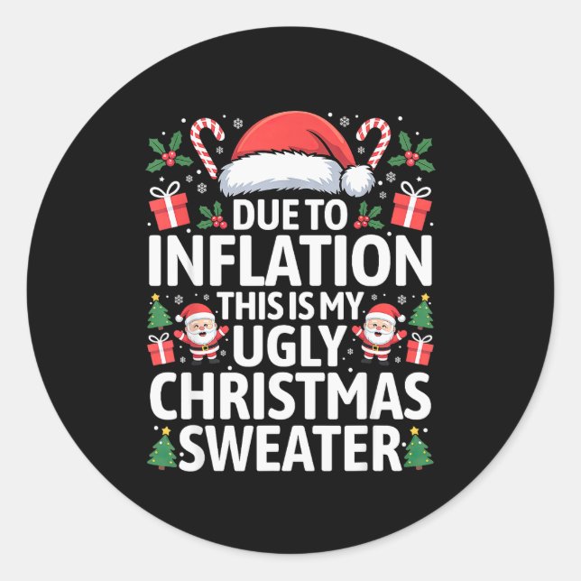 Adesivo Redondo Funny Due To Inflation Ugly Christmas Sweaters Men (Frente)
